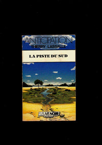 Piste du sud (la)