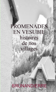 PROMENADES EN VESUBIE-histoires de nos villages