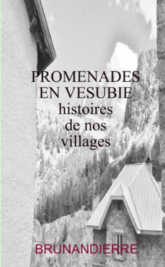 PROMENADES EN VESUBIE-histoires de nos villages