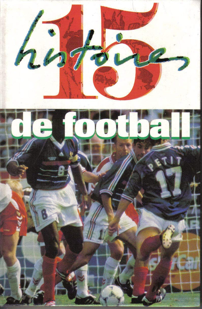 15 histoires de football...