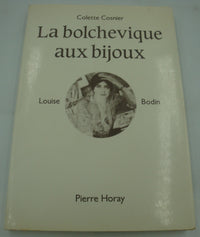 La bolchevique aux bijoux: Louise Bodin