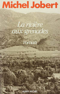 La Rivière aux grenades