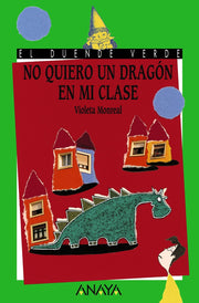 No quiero un dragon en mi clase