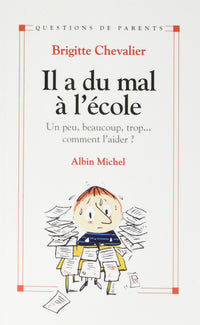 Il a du mal à l'école