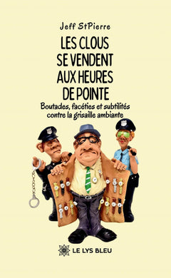 Les clous se vendent aux heures de pointe