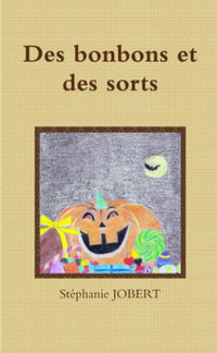Des bonbons et des sorts