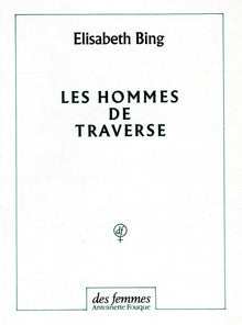 Les hommes de traverse