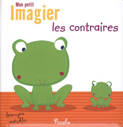 Mon petit imagier: Les contraires