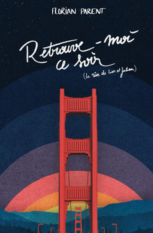 Retrouve-moi ce soir (le rêve de Lior et Julian): Une romance science-fiction d'évasion pendant le confinement