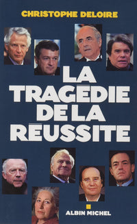 La Tragédie de la réussite