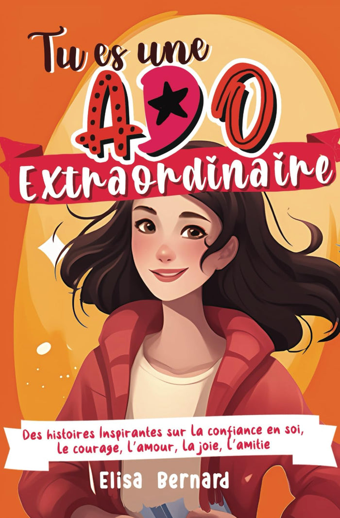 Tu es une ado extraordinaire