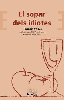 El sopar dels idiotes