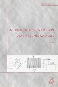 INTERACTIONS ELECTRON-ELECTRON DANS LES FILS MESOSCOPIQUES