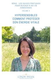 Hypersensibles comment protéger son énergie vitale: Guide pratique