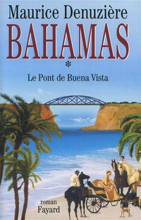Bahamas, tome 1 : Le Pont de Buena Vista