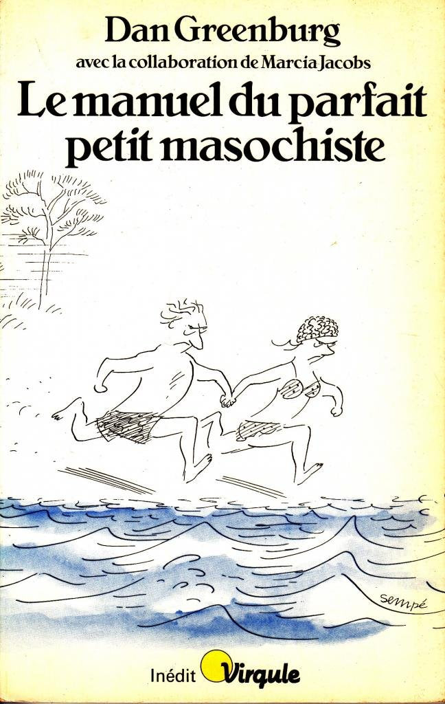 Le manuel du parfait petit masochiste