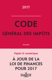 Code général des impôts 2017, annoté - 26e éd.