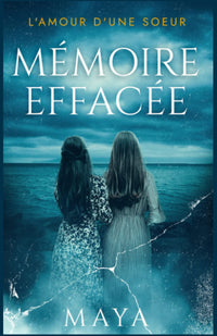 Mémoire effacée: L'amour d'une soeur