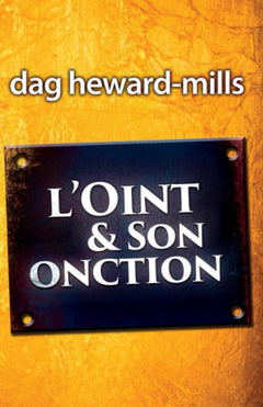 L’OINT ET SON ONCTION