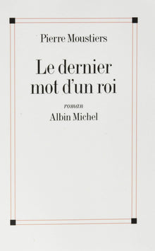 Le Dernier Mot d'un roi