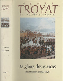 La lumière des justes. Tome 3, La gloire des vaincus