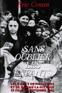 Sans oublier les enfants. Les camps de Pithiviers et de Beaune-la-Rolande, 19 juillet-16 septembre 1