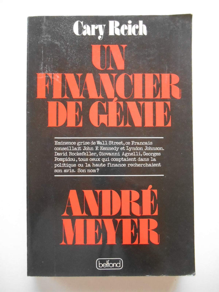 Un financier de génie, André Meyer