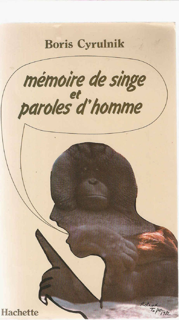 Mémoire de singe et paroles d'homme