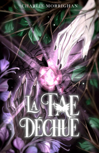 La Fae Déchue: Urban fantasy Fae