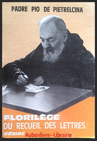 Florilège du recueil des lettres à Padre Pio