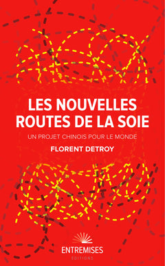 Les nouvelles routes de la soie