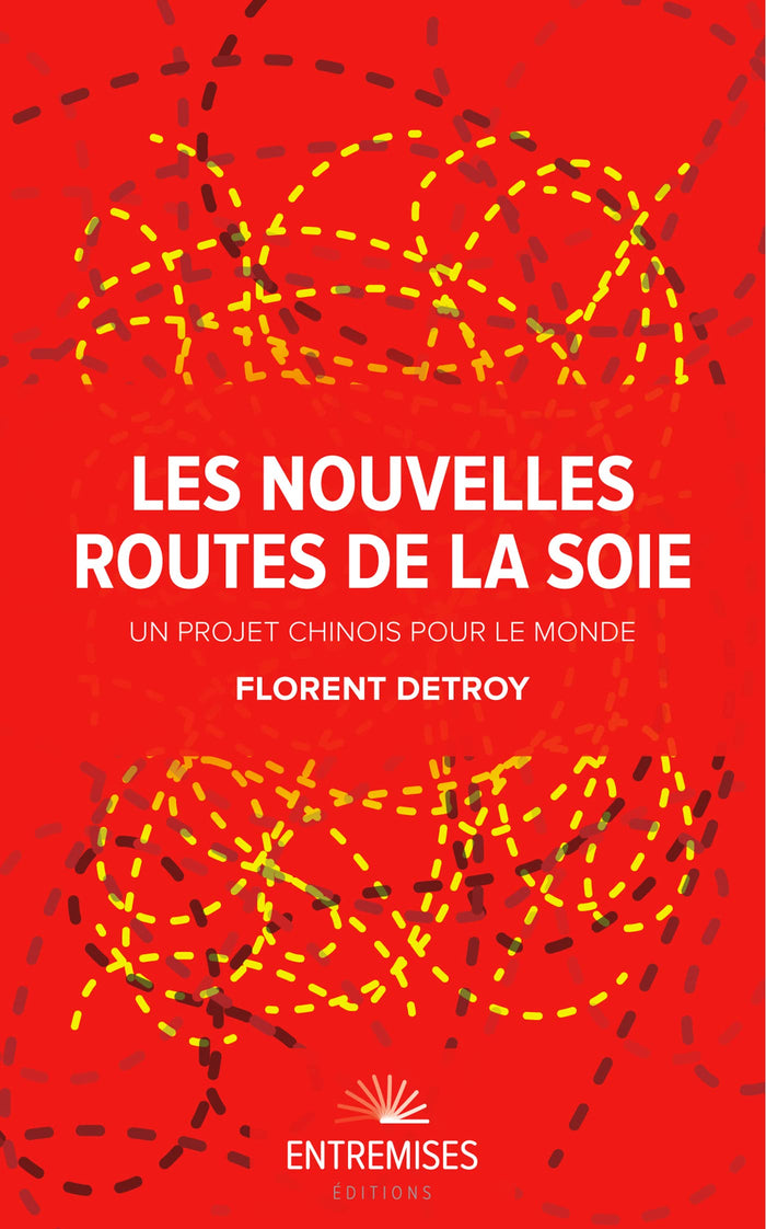 Les nouvelles routes de la soie
