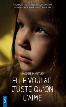 elle voulait juste qu'on l'aime