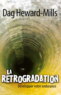 La rétrogradation: Développer votre endurance
