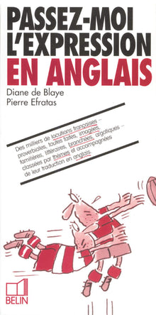 Passez moi l'expression en anglais