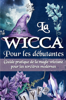 La Wicca pour les débutants