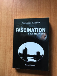 Fascination à La Rochelle