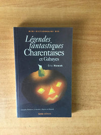 Mini-dictionnaire des légendes fantastiques charentaises et gabayes