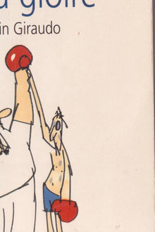 Les tournants de la gloire / vingt-trois vraies fausses nouvelles sportives