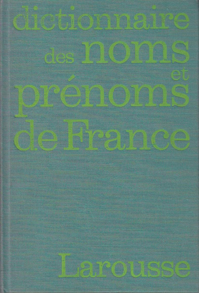 Dictionnaire des noms de famille et prénoms de France