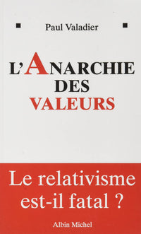 L'anarchie des valeurs