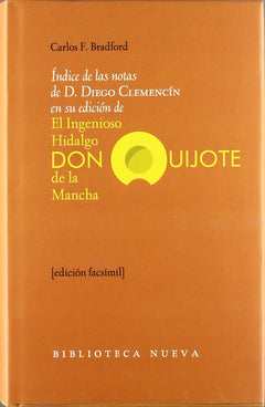 Índice de las notas de D. Diego Clemencín en su edición de "El ingenioso hidalgo Don Quijote de la Mancha"