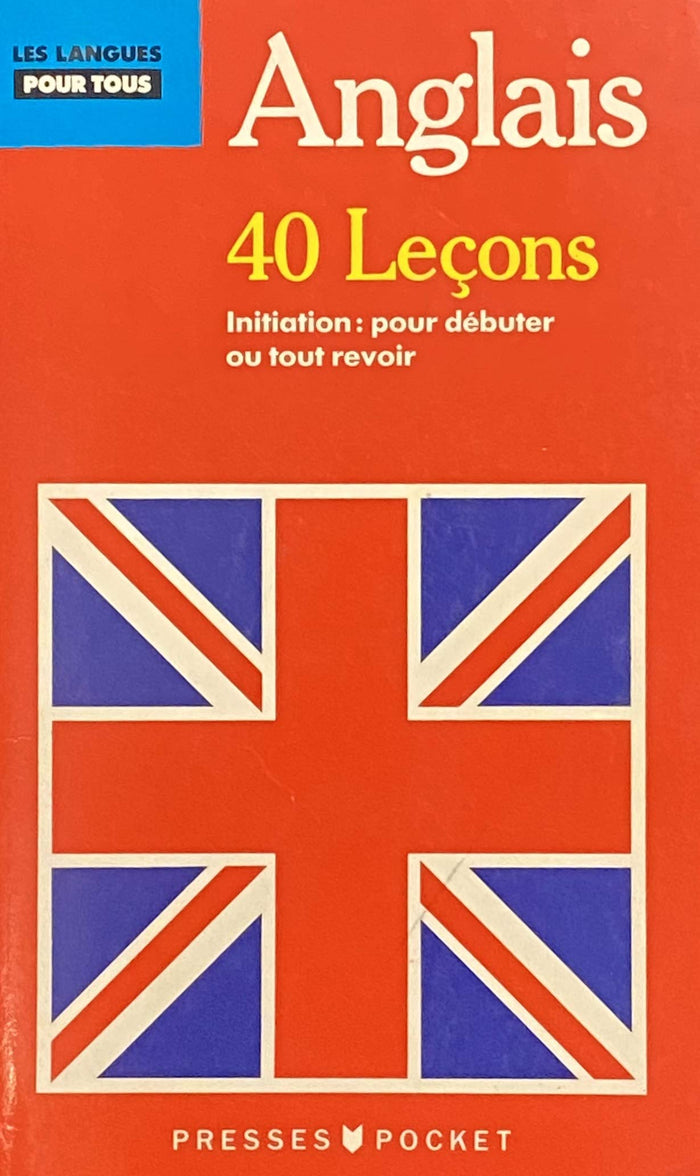 Anglais pour tous en 40 leçons