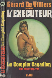 L'exécuteur - 24 : le complot canadien