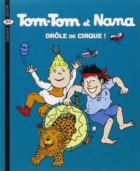 Tom-Tom et Nana, Tome 07