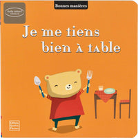 Je me tiens bien à table