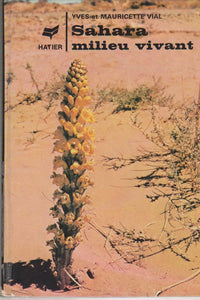 Sahara, milieu vivant : guide du voyageur-naturaliste