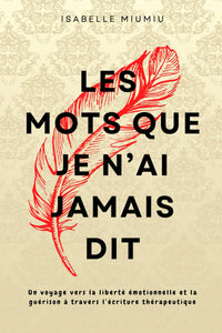 Les mots que je n’ai jamais dit