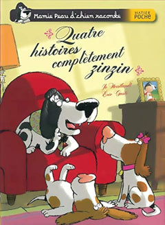 Mamie peau d'chien raconte. Quatre histoires complètement zinzin
