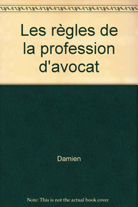 Les règles de la profession d'avocat